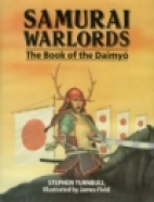 Samurai warlords : the book of the daimyåo