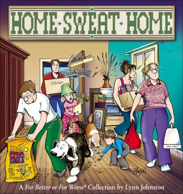 Home sweat home : a For better or for worse collection