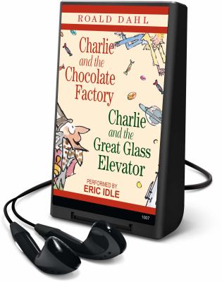 Charlie and the chocolate factory : Charlie and the great glass elevator