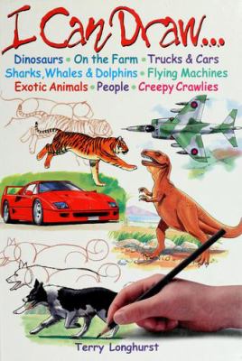 I can draw-- : dinosaurs, on the farm, trucks & cars, sharks, whales & dolphins, flying machines, exotic animals, people, creepy crawlies