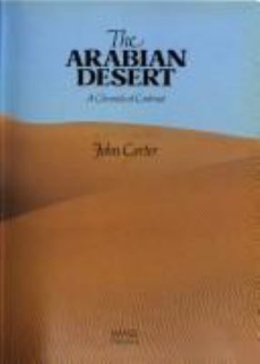The Arabian desert : a chronicle of contrast