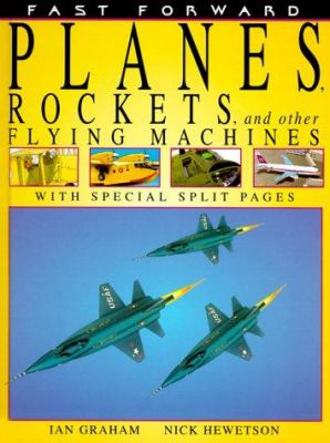 Planes, rockets, and other flying machines