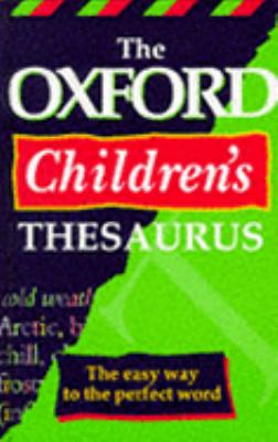 The Oxford children's thesaurus