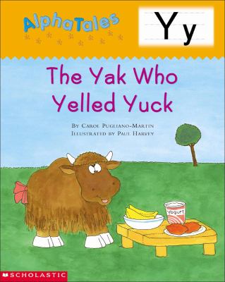 The yak who yelled yuck