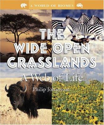 The wide open grasslands : a web of life