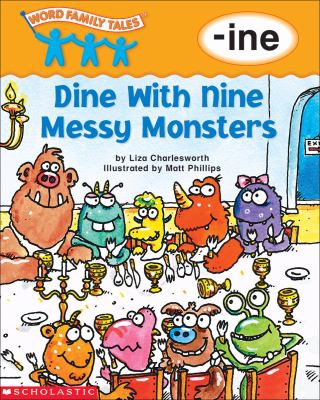 Dine with nine messy monsters : -ine