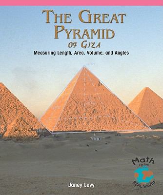 The Great Pyramid of Giza : measuring length, area, volume, and angles