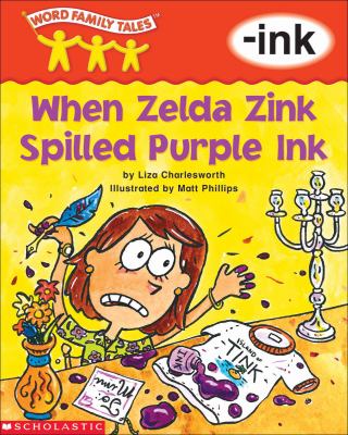 When Zelda Zink spilled purple ink : -ink