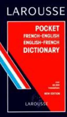 Larousse pocket French-English, English-French dictionary.