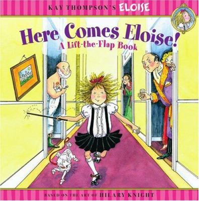 Here comes Eloise! : a lift-the-flap book