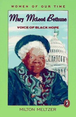 Mary McLeod Bethune : voice of black hope
