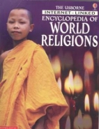 The Usborne Internet-linked encyclopedia of world religions