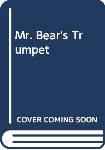 Mr. Bear's trumpet