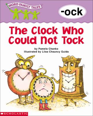 The clock who could not tock : -ock