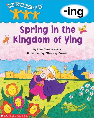 Spring in the kingdom of Ying : -ing