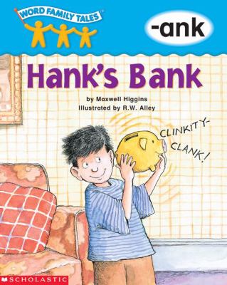 Hank's bank : -ank