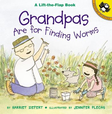 Grandpas are for finding worms