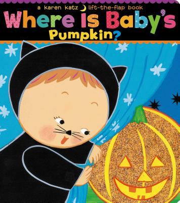 Where is Baby's pumpkin? : a lift-the-flap book