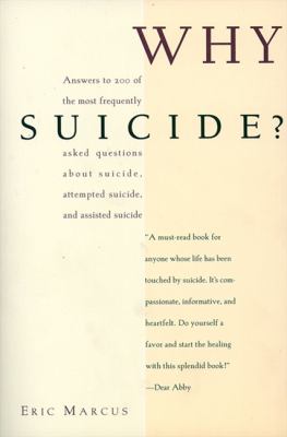 Why suicide? : answers to 200 of the most frequently asked questions about suicide, attempted suicide, and assisted suicide
