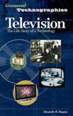 Television : the life story of a technology