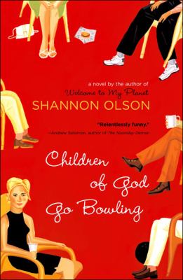 Children of God go bowling : a novel