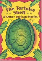 The tortoise shell: : & other African stories