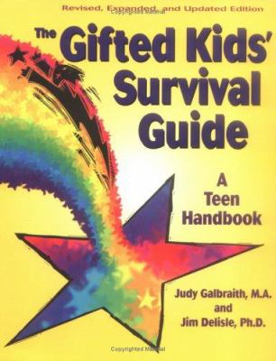 The gifted kids' survival guide : a teen handbook
