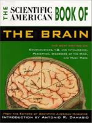 The Scientific American book of the brain