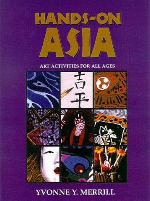 Hands on Asia : art activities for all ages