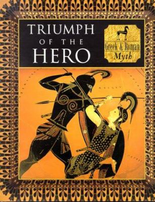 Triumph of the hero : Greek and Roman myth