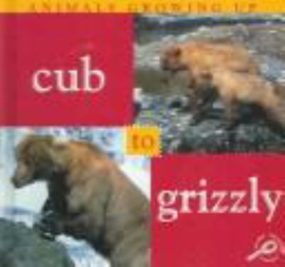 Cub to grizzly