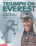 Triumph on Everest : a photobiography of Sir Edmund Hillary