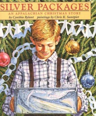 Silver packages : an Appalachian Christmas story