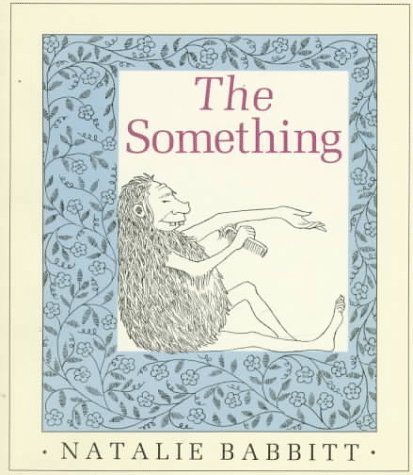 The something : story and pictures