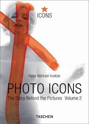 Photo icons : the story behind the pictures