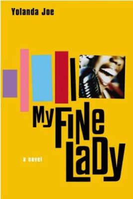 My fine lady / by Yolanda Joe.