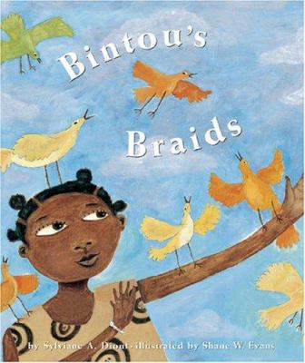 Bintou's braids : by Sylviane A. Diouf