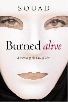 Burned alive : a victim of the law of men