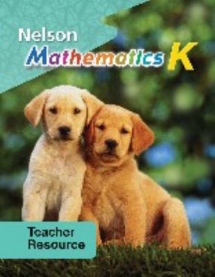 Nelson mathematics K. Teacher's resource /