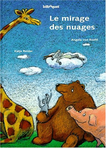 Le mirage des nuages : une histoire