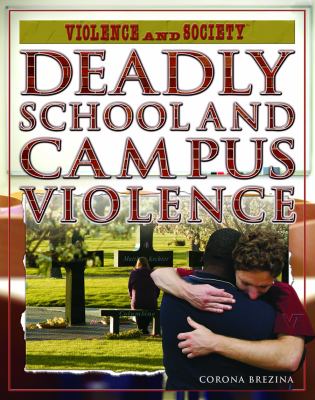 Deadly school and campus violence