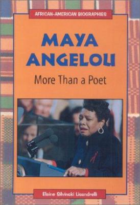 Maya Angelou : more than a poet