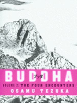 Buddha. Volume 2, The four encounters /