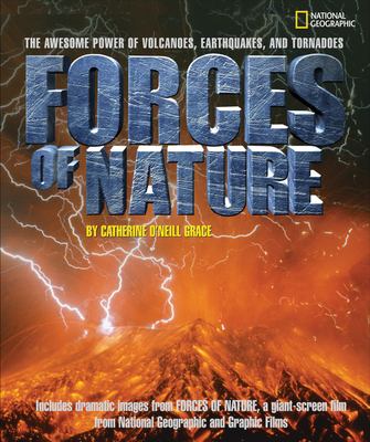 Forces of nature : the awesome power of volcanoes, earthquakes, and tornadoes