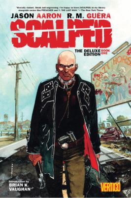 Scalped deluxe edition. Book One /
