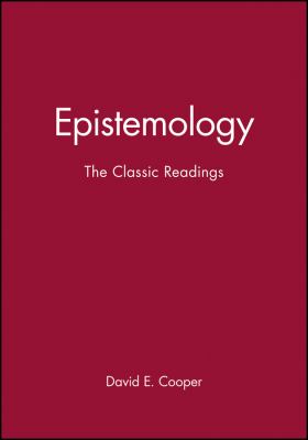 Epistemology : the classic readings