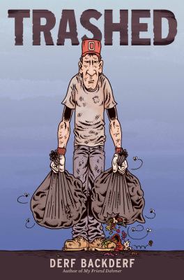 Trashed : a graphic novel