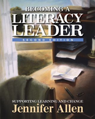 Becoming a literacy leader : supporting learning and change
