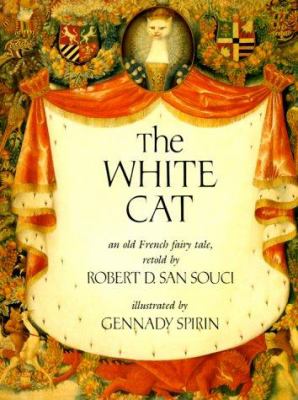 The white cat : an old French fairy tale