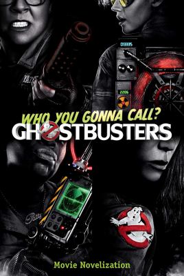 Ghostbusters : movie novelization